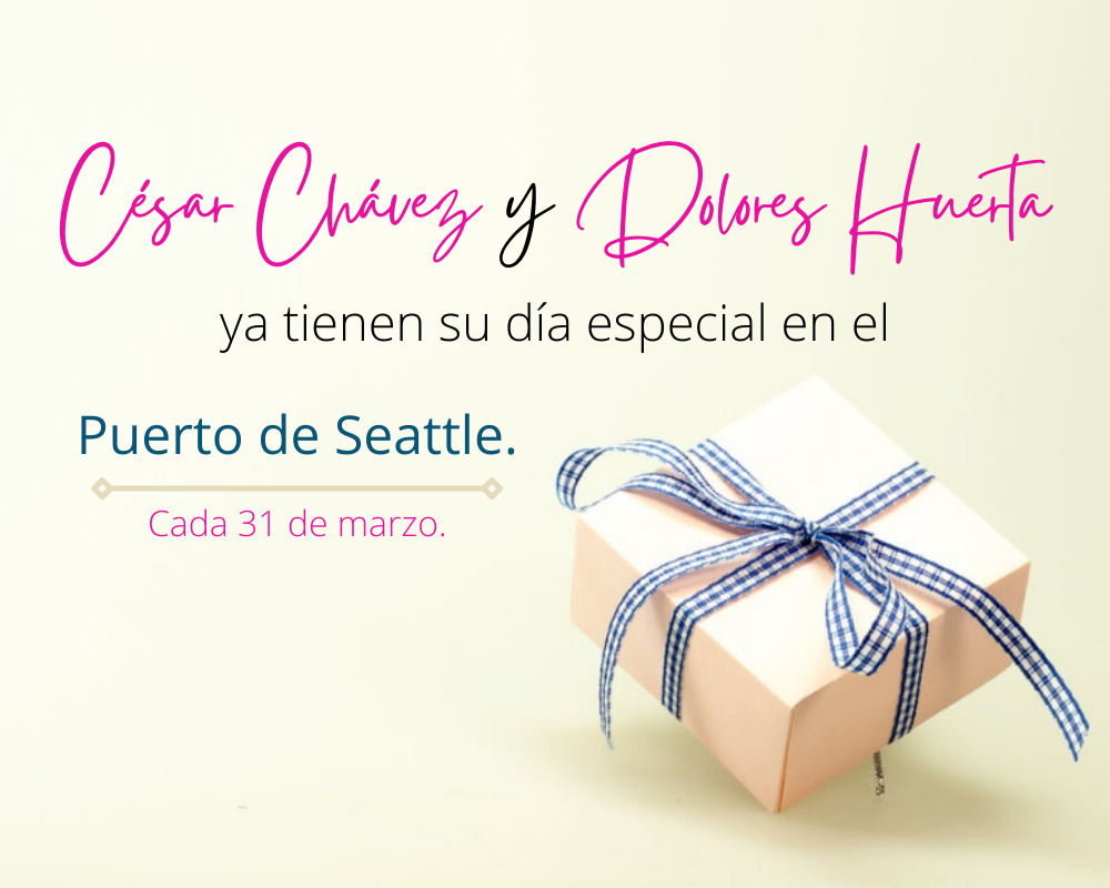El Puerto de Seattle adopta el 31 de marzo como el Día de César Chávez y Dolores Huerta.